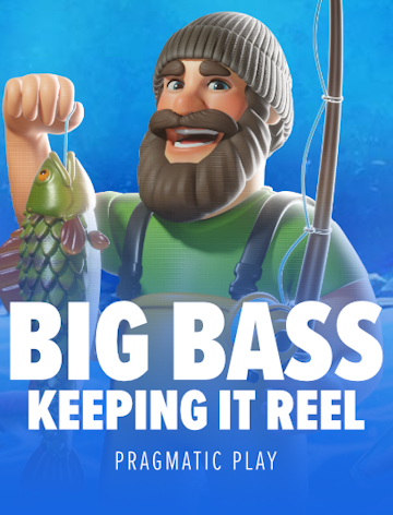 Big Bass Bonanza - Keeping It Reel